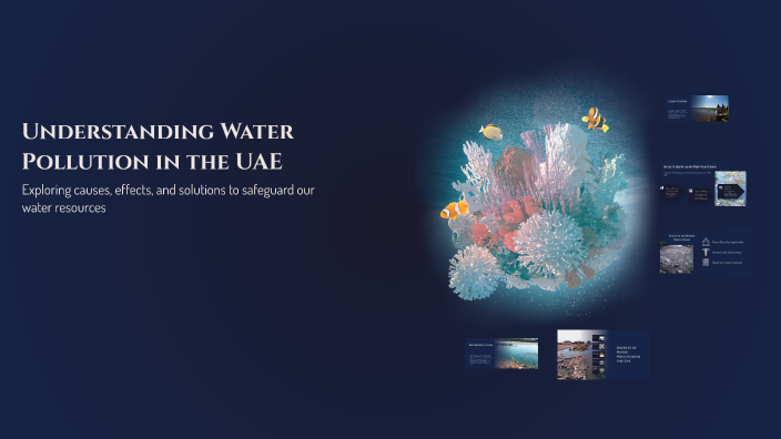 Understanding Water Pollution in the UAE by Latifa Omar on Prezi