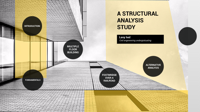 Introduction To Structural Design By Levy Ivel On Prezi