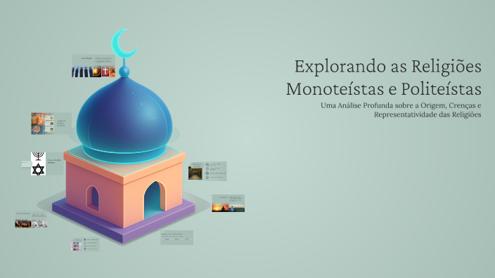 Explorando as Religiões Monoteístas e Politeístas by Martim Barros on Prezi