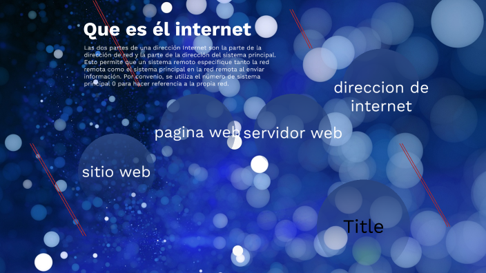 que es el internet by María Garcia on Prezi