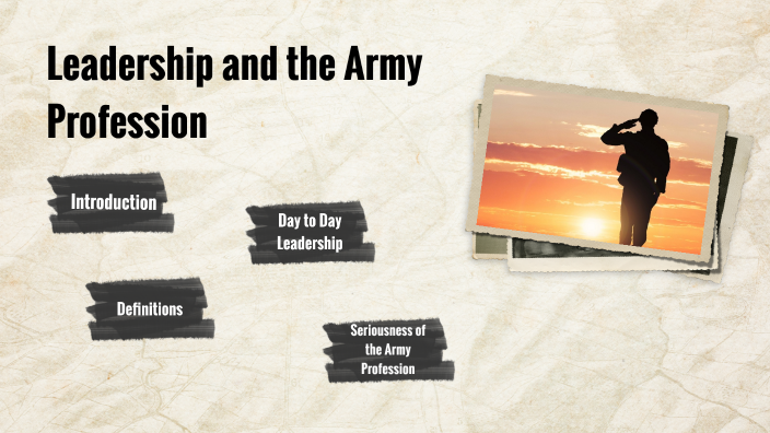 leadership and the army profession informative essay