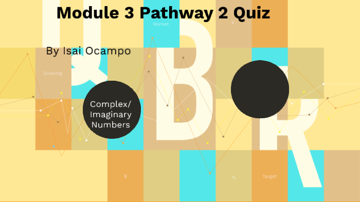 Module 3 Pathway 2 Quiz by Isai Ocampo on Prezi