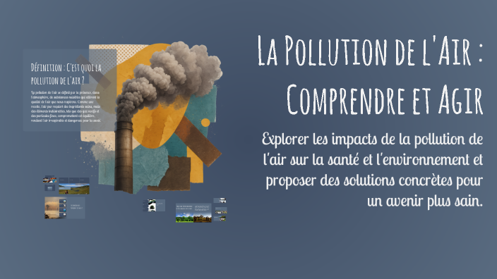 La Pollution de l'Air : Comprendre et Agir by lojayne sadiki on Prezi