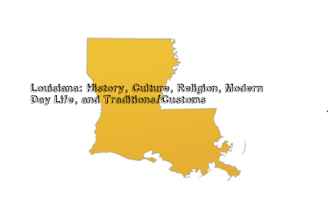 Louisiana: History to Modern Day - Cultures, Food, and Religion by ...