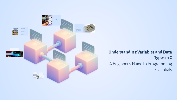 Understanding Variables and Data Types in C by Mehedi Hasan on Prezi