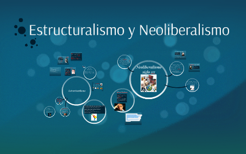 Estructuralismo y Neoliberalismo by Jocsan Gomez