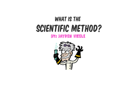 SCIENTIFIC METHOD by jayden poopy on Prezi