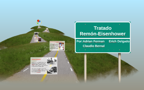 Tratado RemónEisenhower by Claudio Bernal Lasso on Prezi