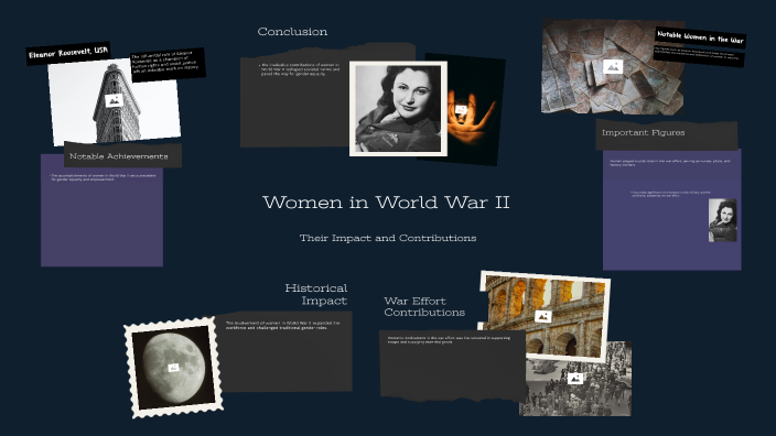 Women in World War II by sana k on Prezi