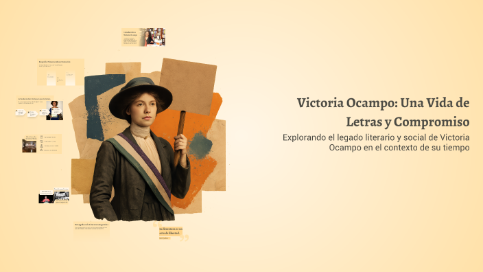 Victoria Ocampo: Una Vida de Letras y Compromiso by Bianca Sena on Prezi