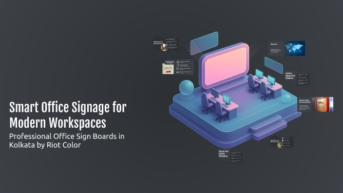 Smart Office Signage for Modern Workspaces by Riotcolor India on Prezi
