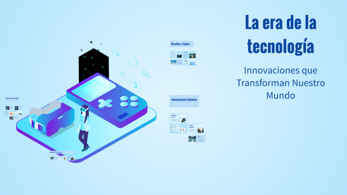 La era de la tecnología by Saulo Cespedes on Prezi