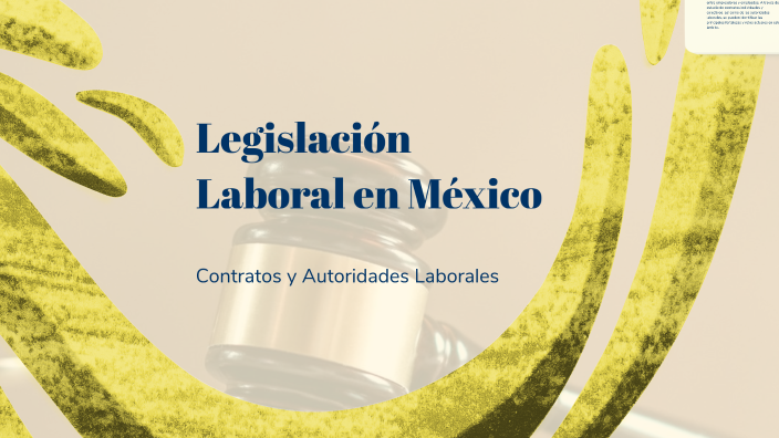 Legislación Laboral en México by Rocio Vite Sosa on Prezi