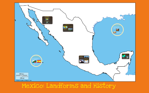 Mexico Landforms and History by Justin Kouba on Prezi