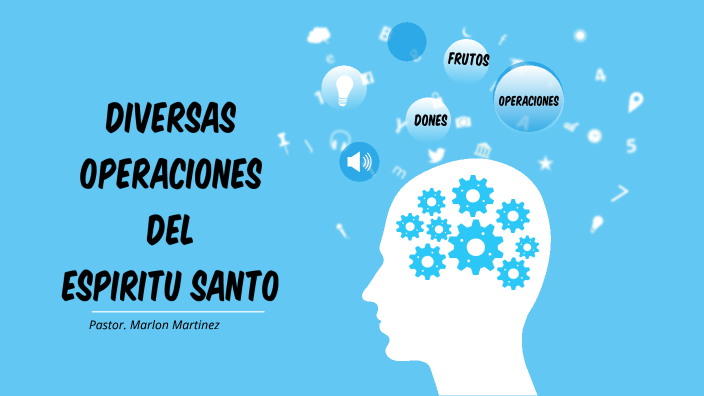 Diversas operaciones del Espíritu Santo by Josue Cruz on Prezi