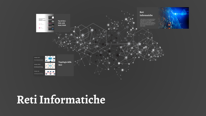 Reti Informatiche Reti Informatiche by Ciuffreda Michele on Prezi