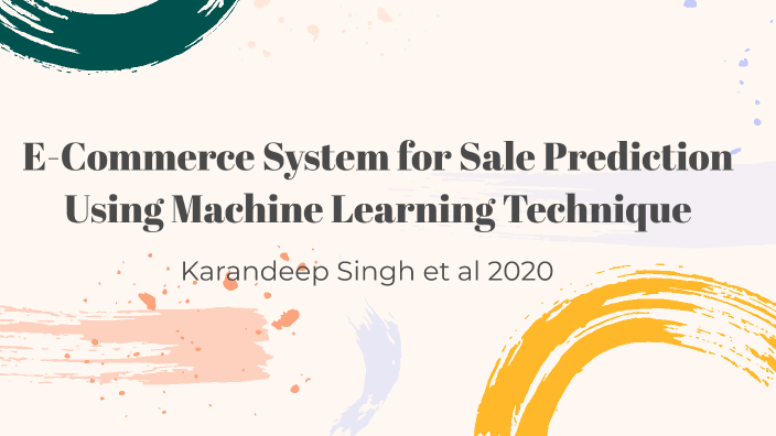 E-Commerce System for Sale Prediction Using Machine Learning Technique ...