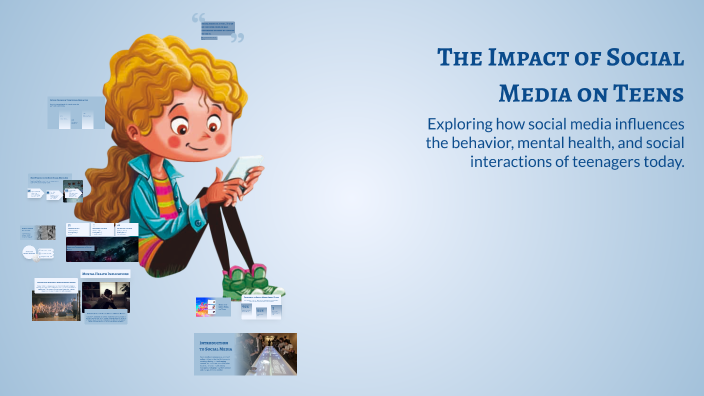 The Impact of Social Media on Teens by Tyler Pauli on Prezi