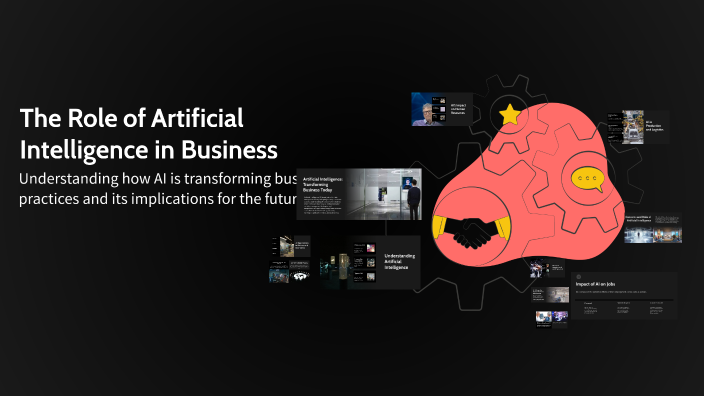 The Role of Artificial Intelligence in Business by Berat Sarıboğa on Prezi