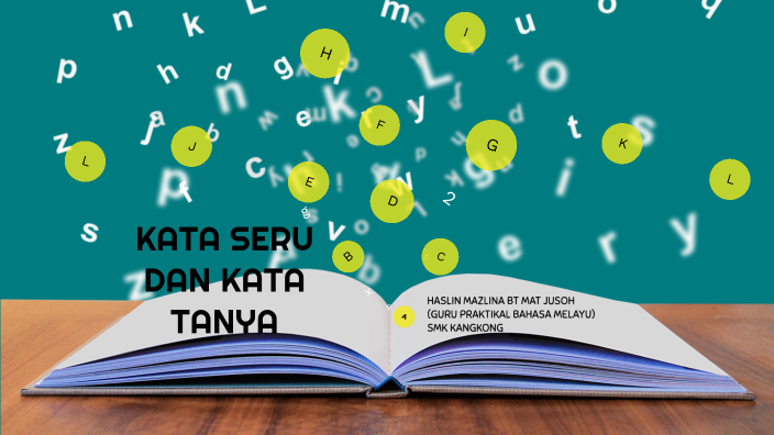 Kata Seru dan Kata Tanya by Haslin Mazlina on Prezi