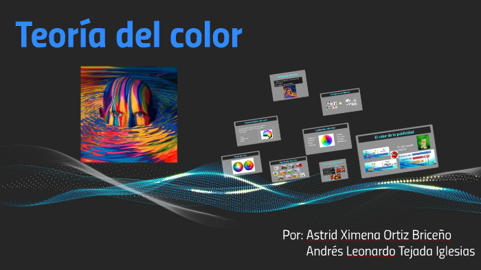 Teoría del color by Astrid Ximena Ortiz Briceño on Prezi
