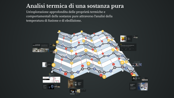Analisi termica di una sostanza pura by Alice Caruso on Prezi