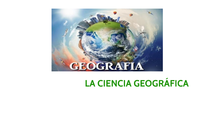 A CiêNcia GeográFica