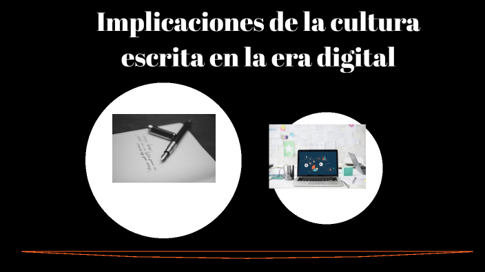 Implicaciones De La Cultura Escrita En La Era Digital By Miguel Paredes ...