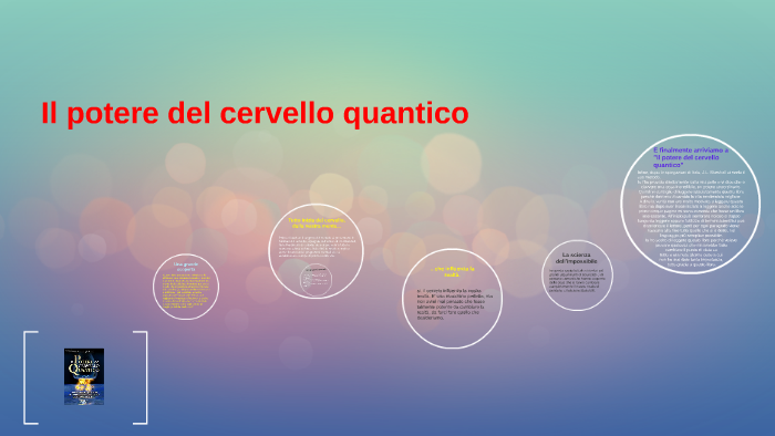 Il potere del cervello quantico by Gabriela Spiridon Gabry on Prezi