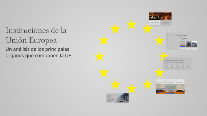 Instituciones de la Unión Europea by Javier Sanchez lopez on Prezi