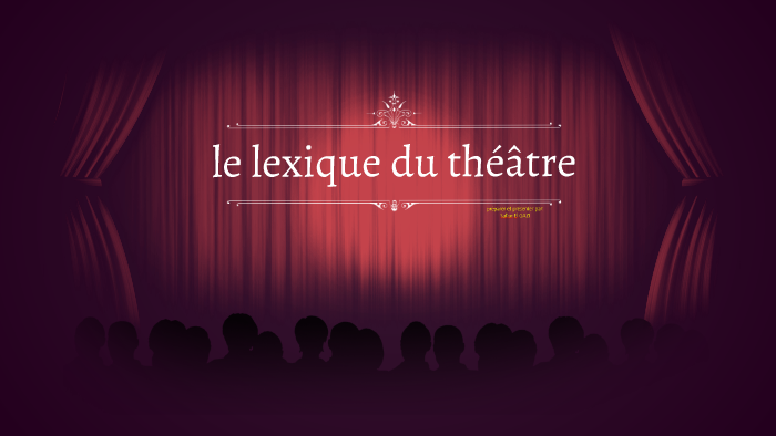 le lexique de théâtre by Safae El Gazi