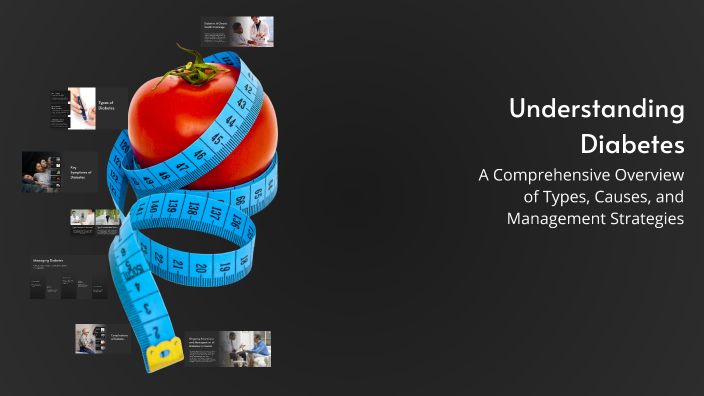 Understanding Diabetes by Kashif Raza on Prezi