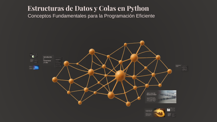 Colas En Python Estructuras de Datos y Colas en Python by Nicolas Velasco on Prezi