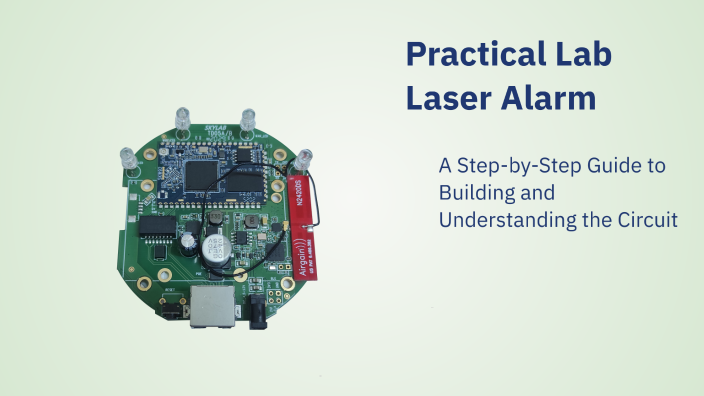 Lab Alarm Practical Lab Laser Alarm by Abdul Haadi on Prezi