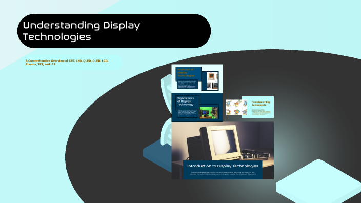 Display Technology Principles Understanding Display Technologies by christos intoris on Prezi