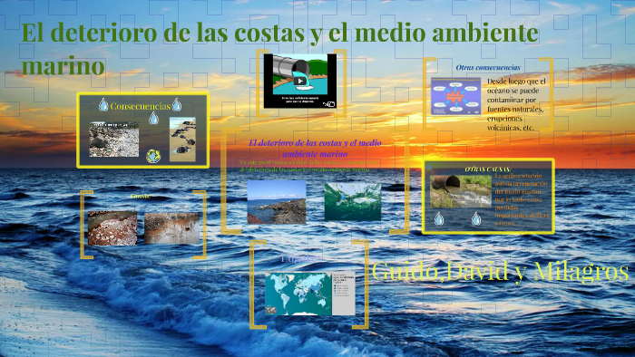 El deterioro de las costas y el medio ambiente marino by Colegio ...