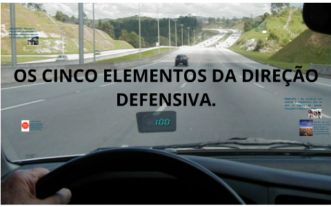 os cinco elementos da direção defensiva by silas marques de araújo on Prezi