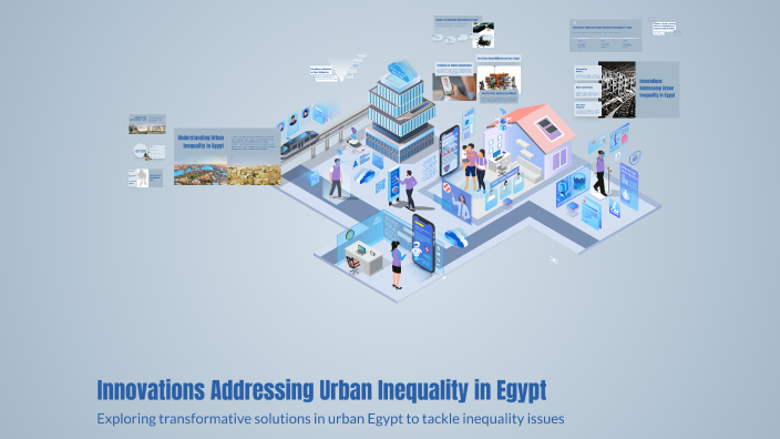 Innovations Addressing Urban Inequality in Egypt by kareem Elbeherry on ...