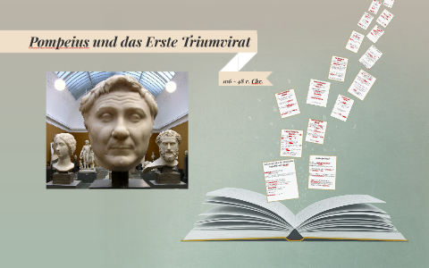 Pompeius Und Das Erste Triumvirat By Anni Hrms