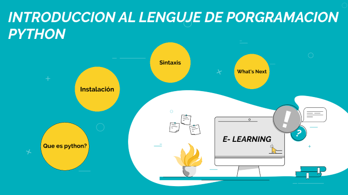 LENGUAJE DE PROGRAMACION PYTHON by Eddy Lopez on Prezi