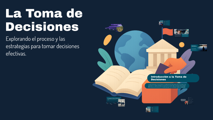 La Toma de Decisiones by Keytor Gonzalez on Prezi