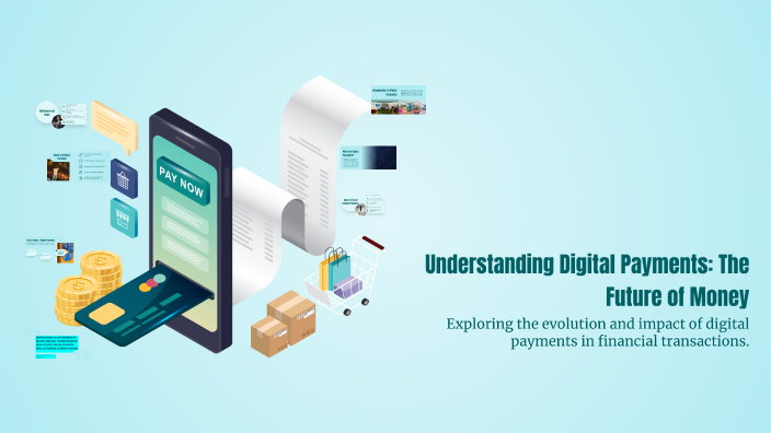 Understanding Digital Payments: The Future of Money by JHANVI CHIRAG ...