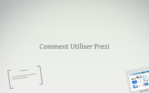 Comment Utiliser Prezi by Zacharie Cormier on Prezi