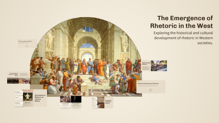 The Emergence of Rhetoric in the West by سارة سارة on Prezi