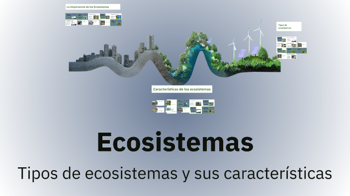 Ecosistemas by Fran Martinez on Prezi