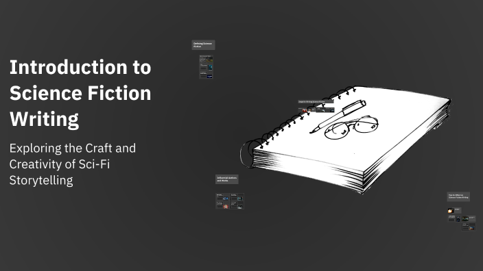 Introduction to Science Fiction Writing by Chantea Poole on Prezi