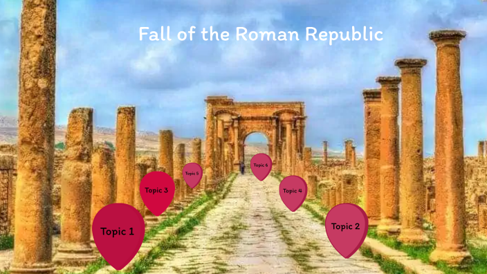 Fall of the Roman Republic by Matt Johnson on Prezi