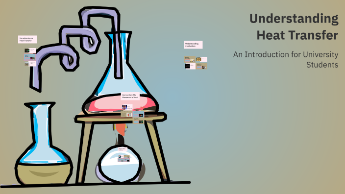 Understanding Heat Transfer by Roberto Téllez H on Prezi