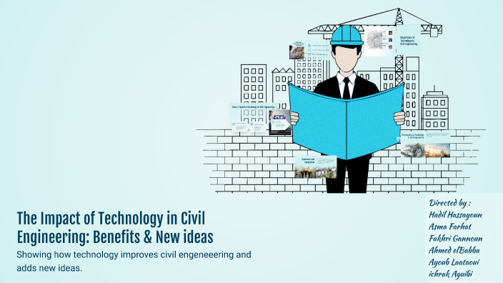 The Impact of Technology in Civil Engineering: Advantages and ...