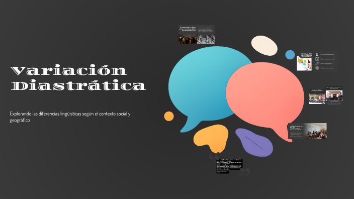 Variante Distrastica Variación Diastrática by Leandro Alarcón on Prezi